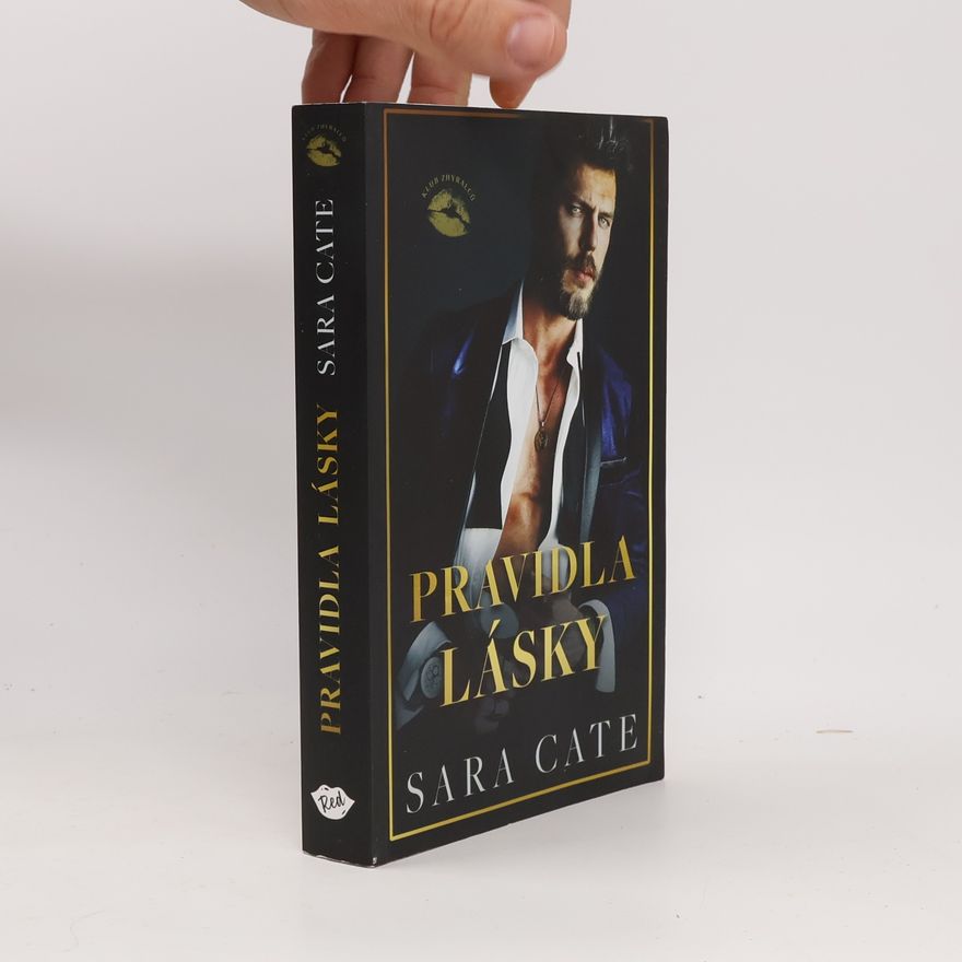 Sara Cate Klub zhýralců. Pravidla lásky