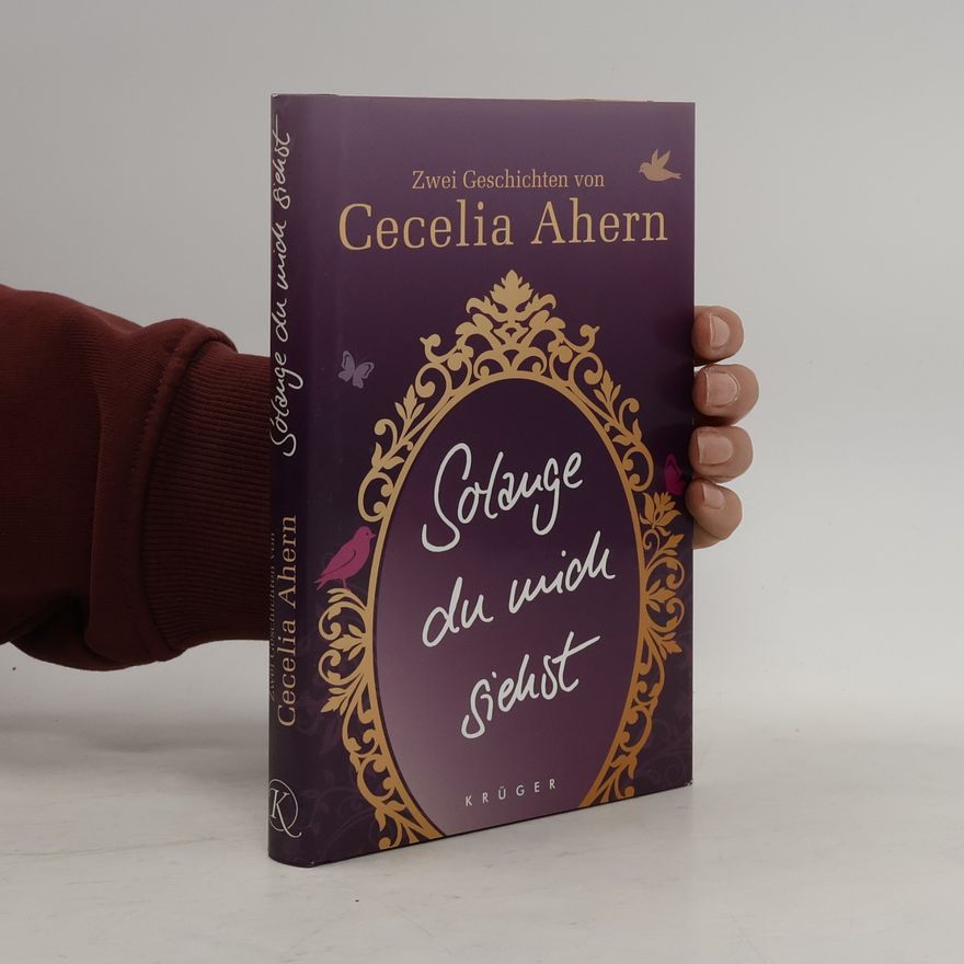 Cecelia Ahern Solange du mich siehst