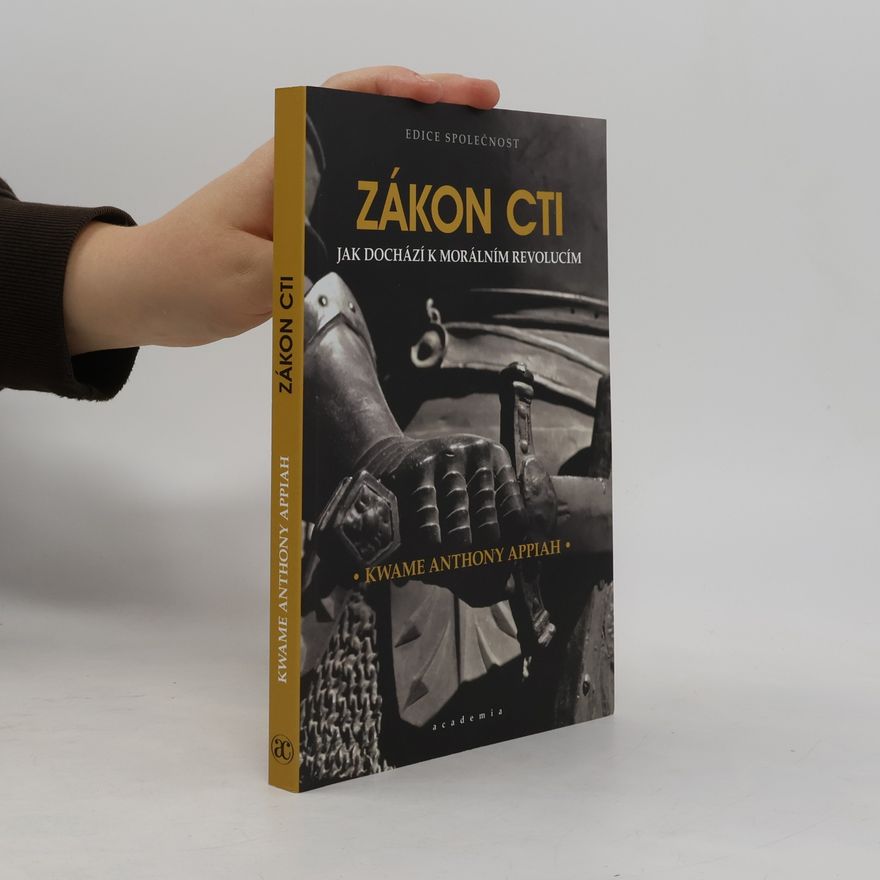 Kwame Anthony Appiah Zákon cti