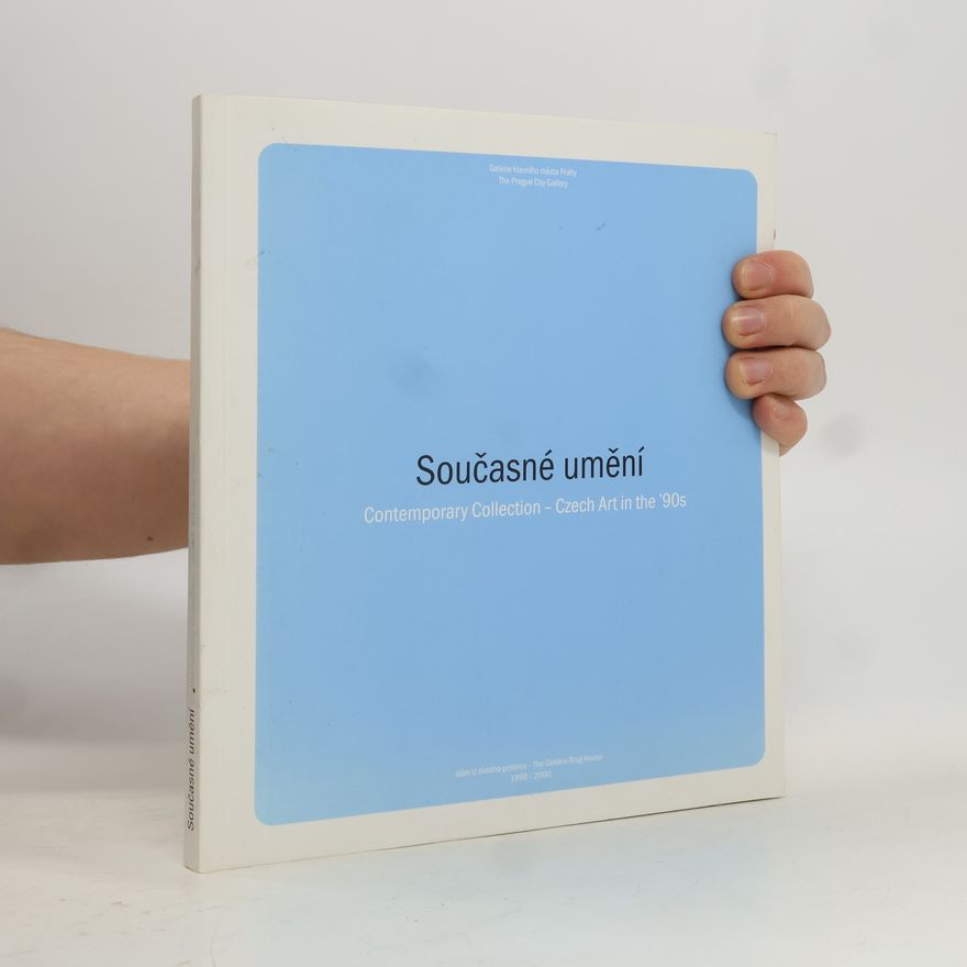 Olga Malá Současné umění = Contemporary collection - Czech art in the '90s