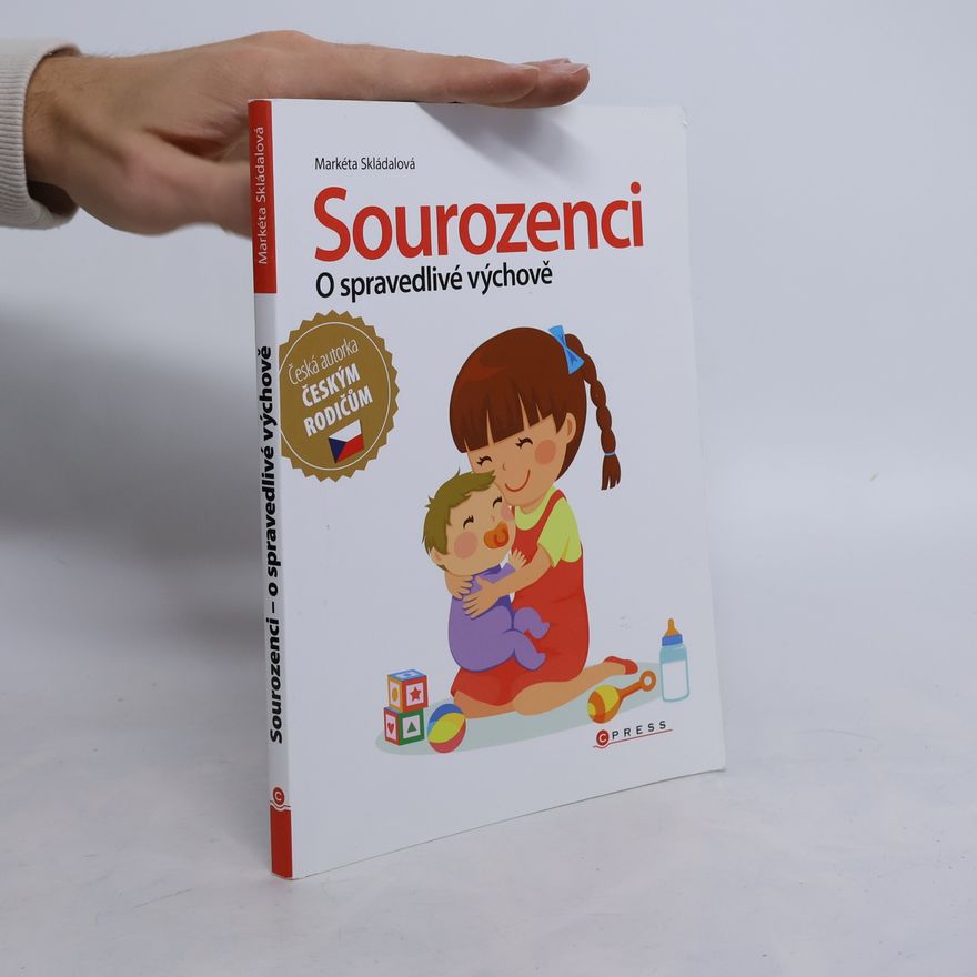 Markéta Skládalová Sourozenci - O spravedlivé výchově