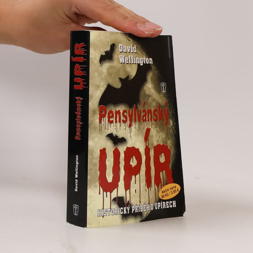 David Wellington Pensylvánský upír