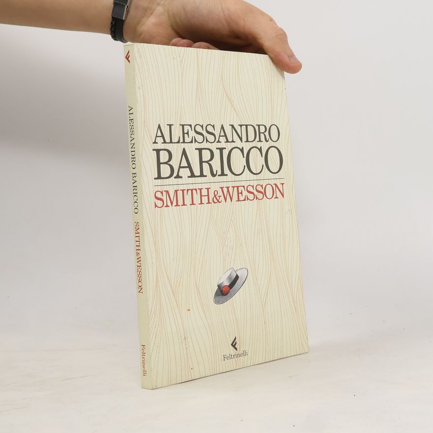 Alessandro Baricco Smith & Wesson
