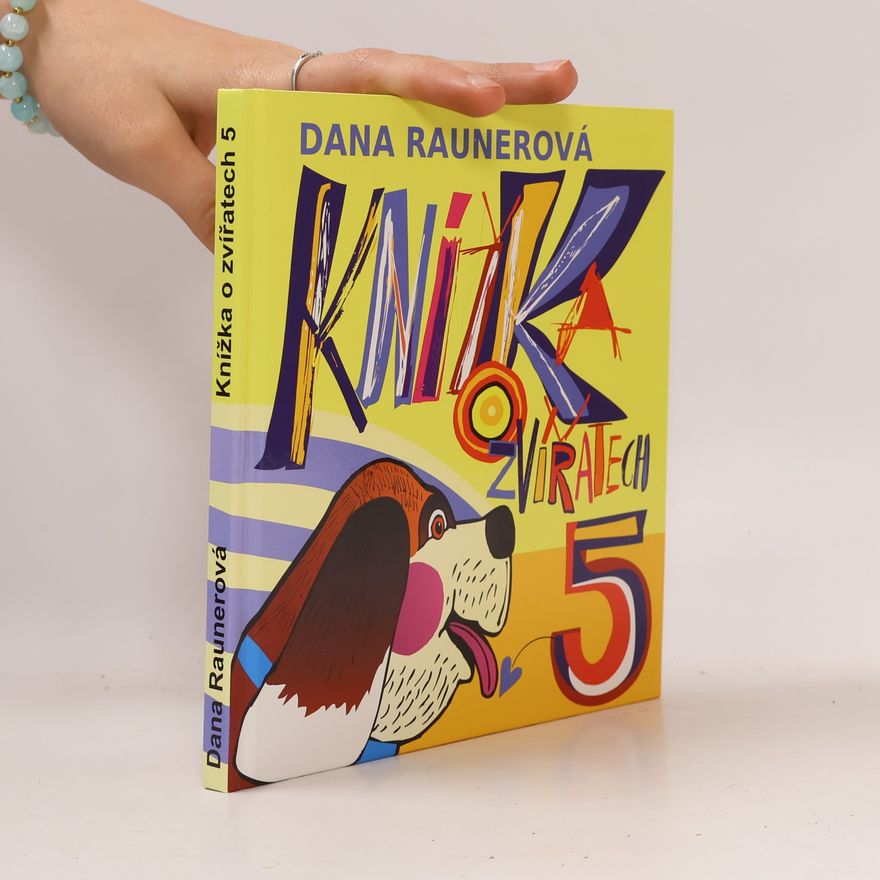 Dana Raunerová Knížka o zvířatech 5