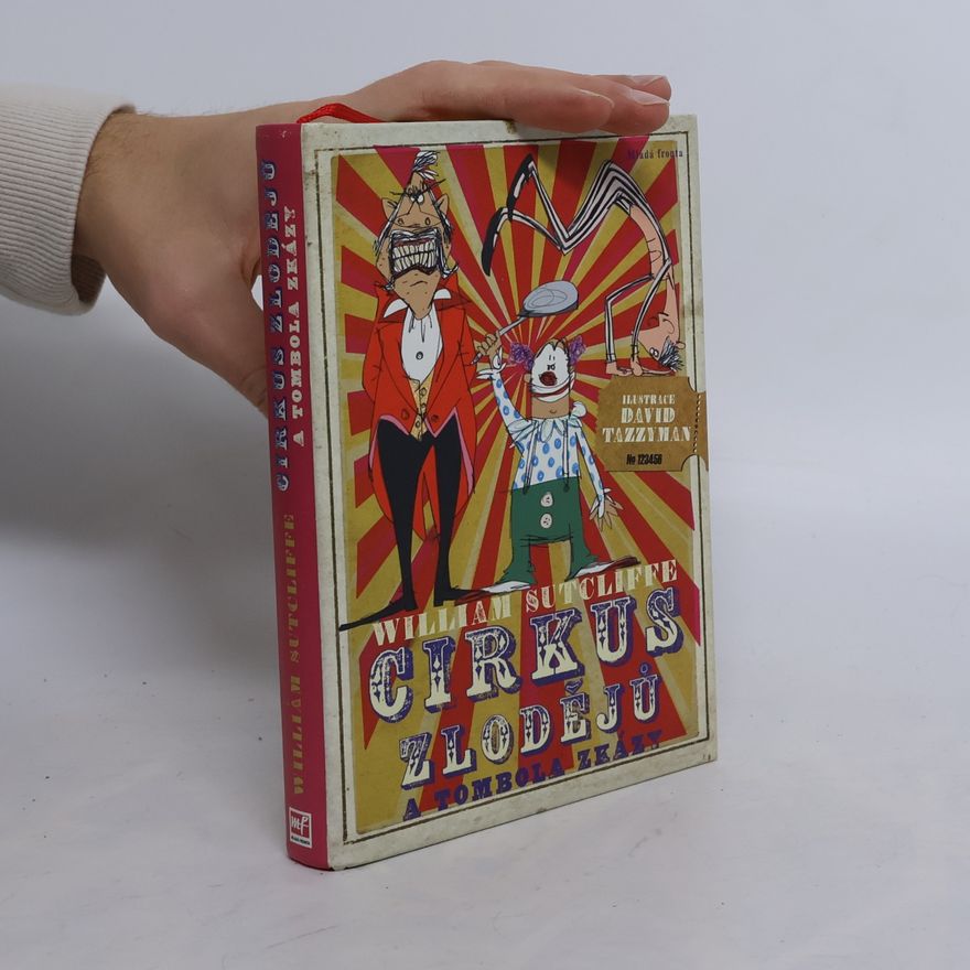 Sutcliffe William Cirkus zlodějů a tombola zkázy