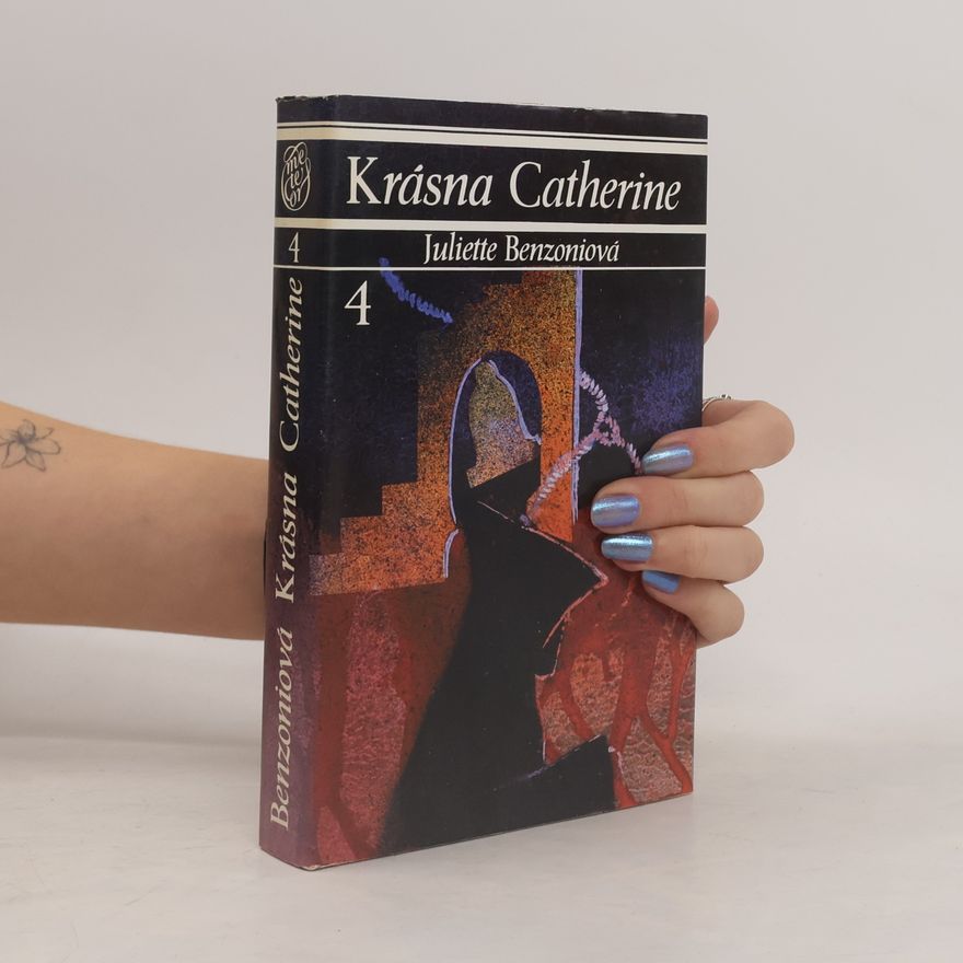 Juliette Benzoni Krásna Catherine 4