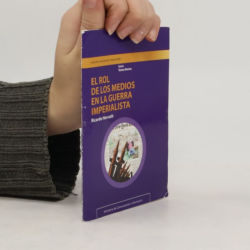 Arvic Calanche El rol de los medios en la guerra imperialista