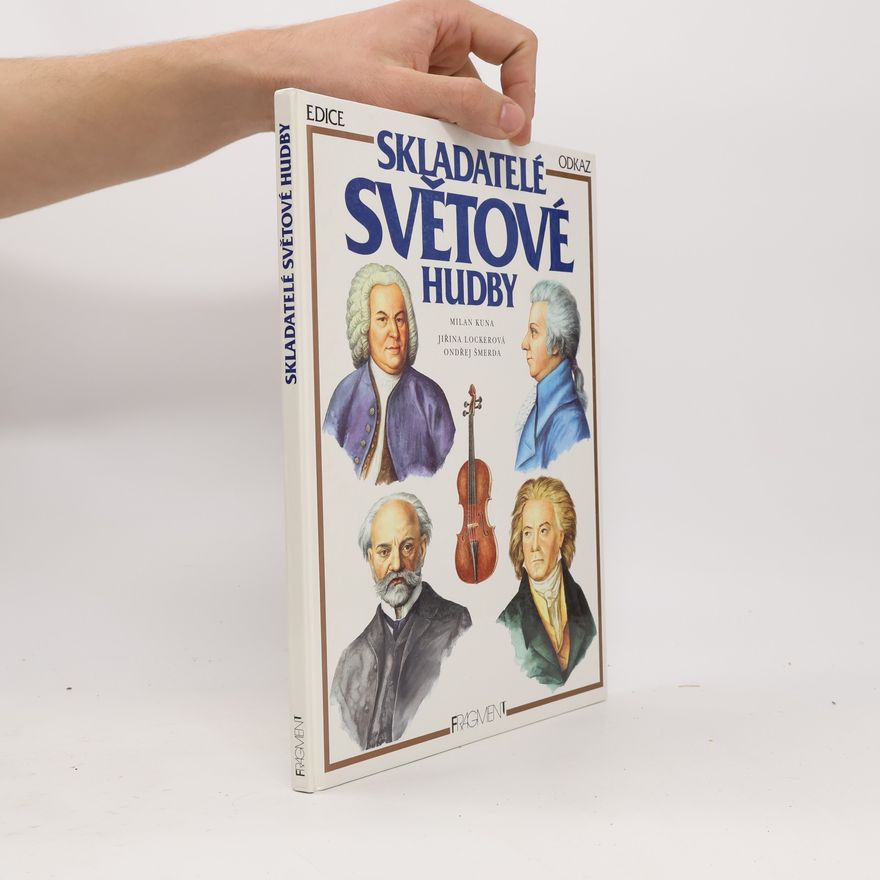 Milan Kuna Skladatelé světové hudby