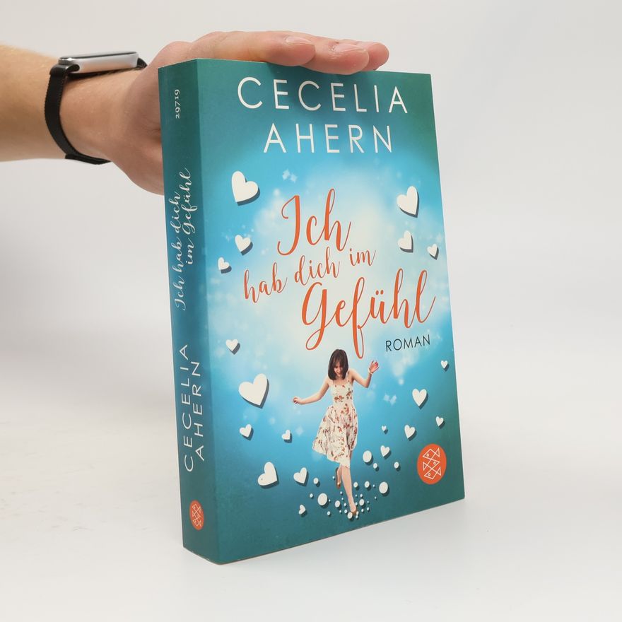 Cecelia Ahern Ich hab dich im Gefühl
