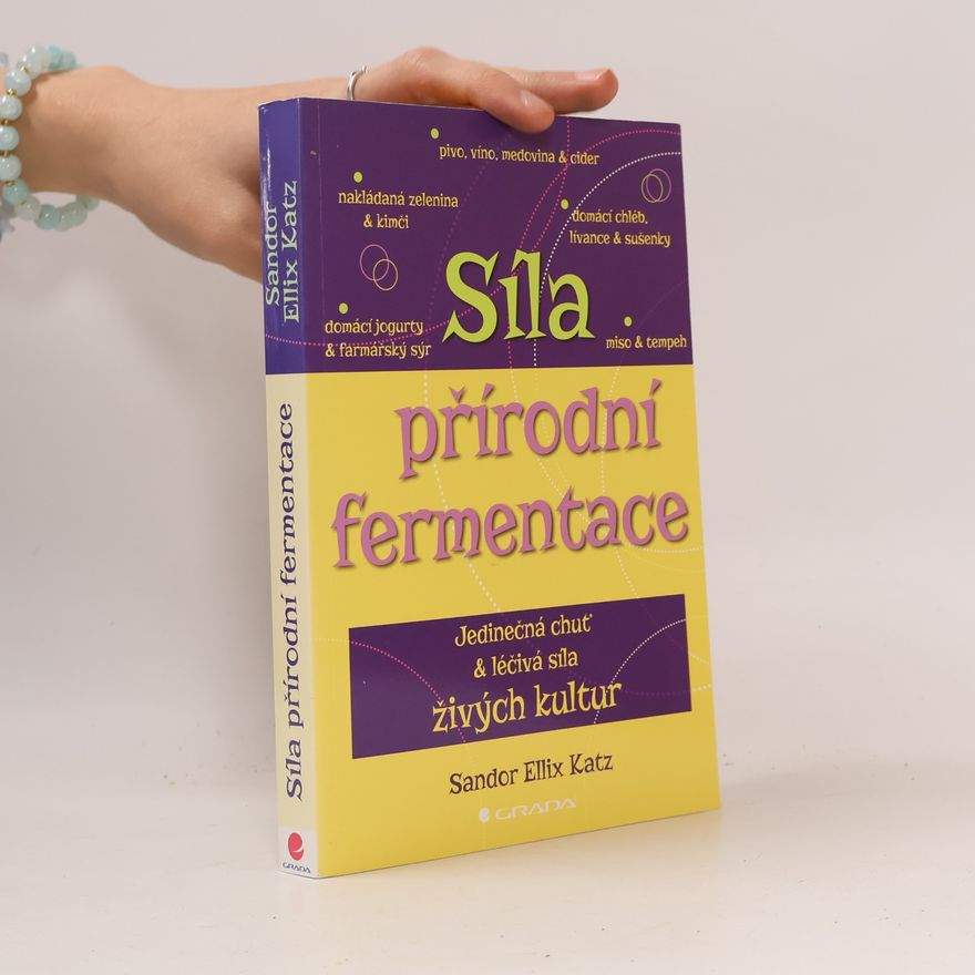 Sandor Ellix Katz Síla přírodní fermentace