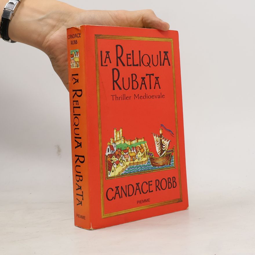 Candace M. Robb La reliquia rubata