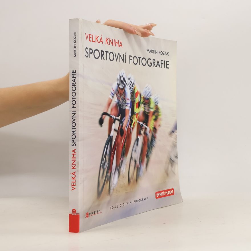 Martin Kozak Velká kniha sportovní fotografie