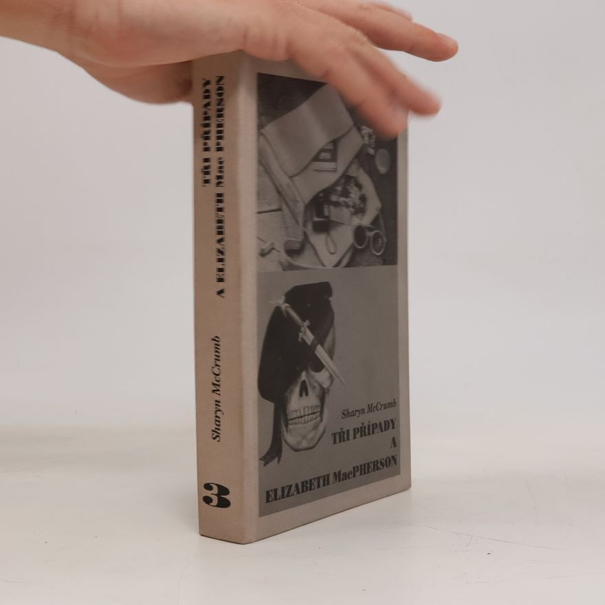 Sharyn McCrumb Tři případy a Elizabeth MacPherson