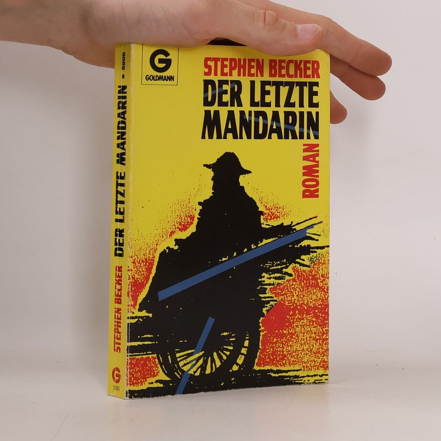 Stephen Becker Der letzte Mandarin