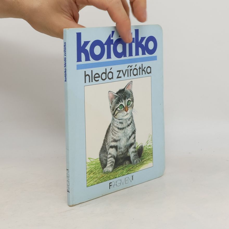 Vladimír Zadražil Koťátko hledá zvířátka