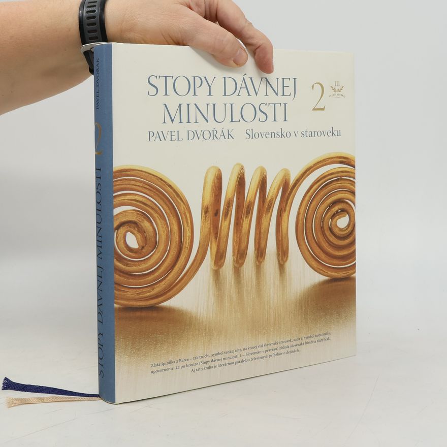 Pavel Dvořák Stopy dávnej minulosti 2
