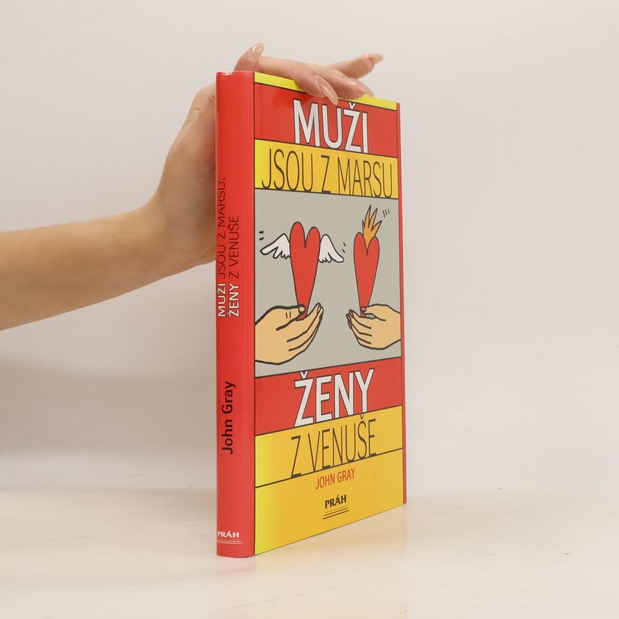 John Gray Muži jsou z Marsu, ženy z Venuše