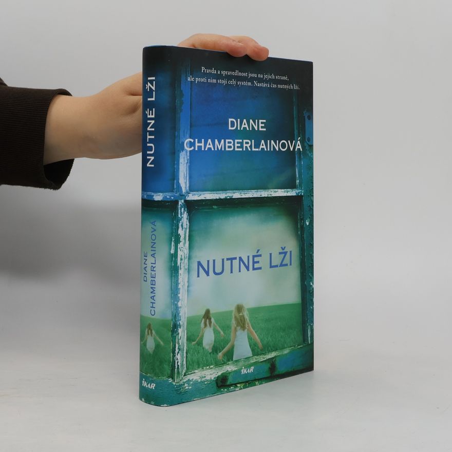 Diane Chamberlain Nutné lži