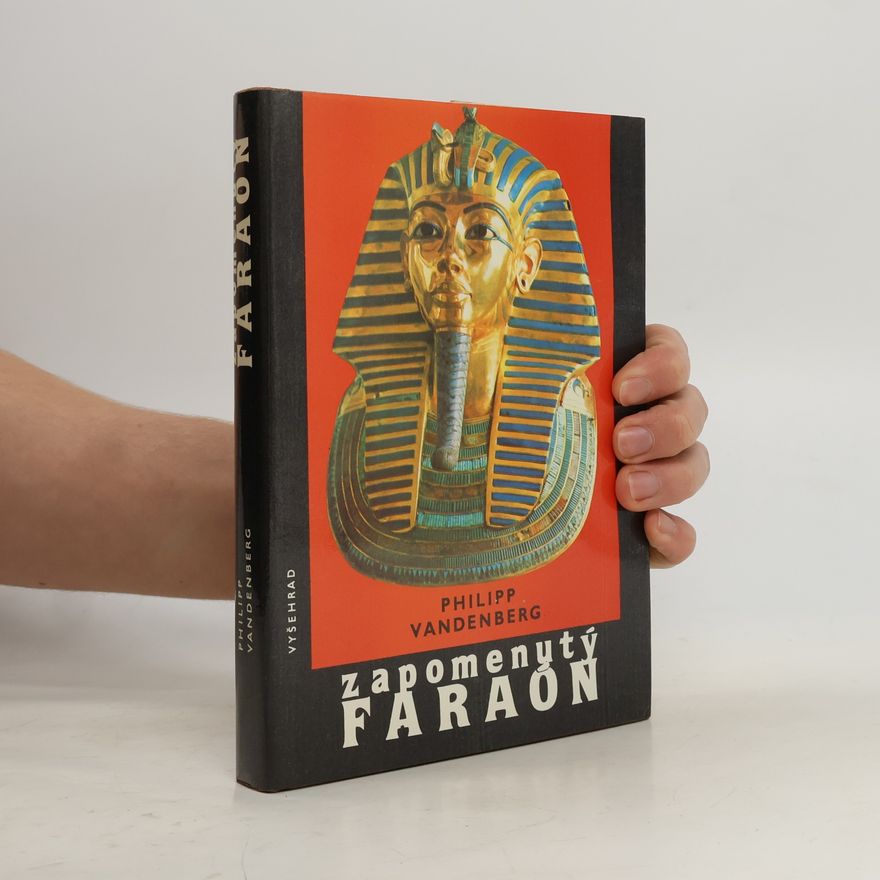 Philipp Vandenberg Zapomenutý faraon