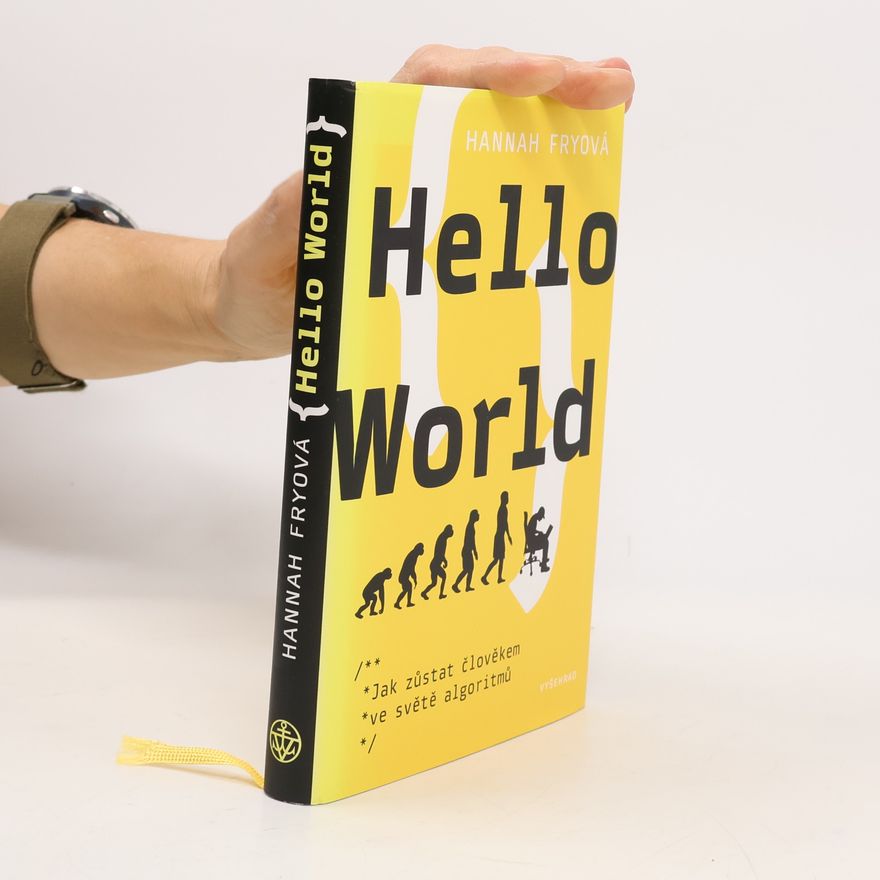 Roman Šolc Hello World. Jak zůstat člověkem ve světě algoritmů