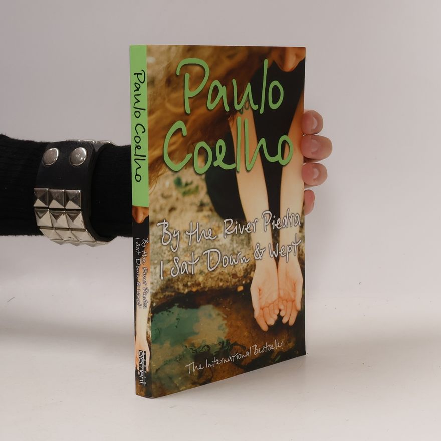 Paulo Coelho By the river Piedra i sat down and wept