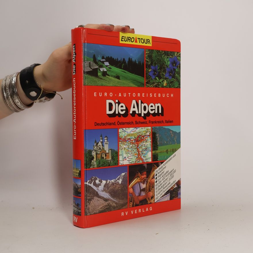 Dieter Maier Die Alpen : Euro-Autoreisebuch