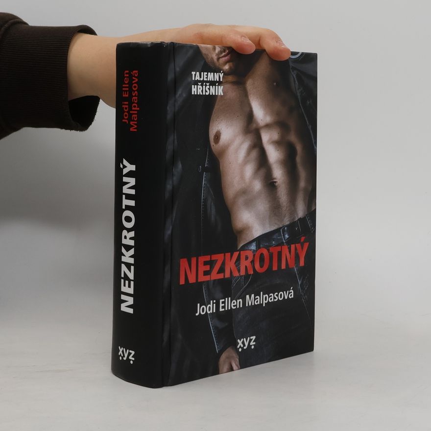 Jodi Ellen Malpas Tajemný hříšník. Nezkrotný