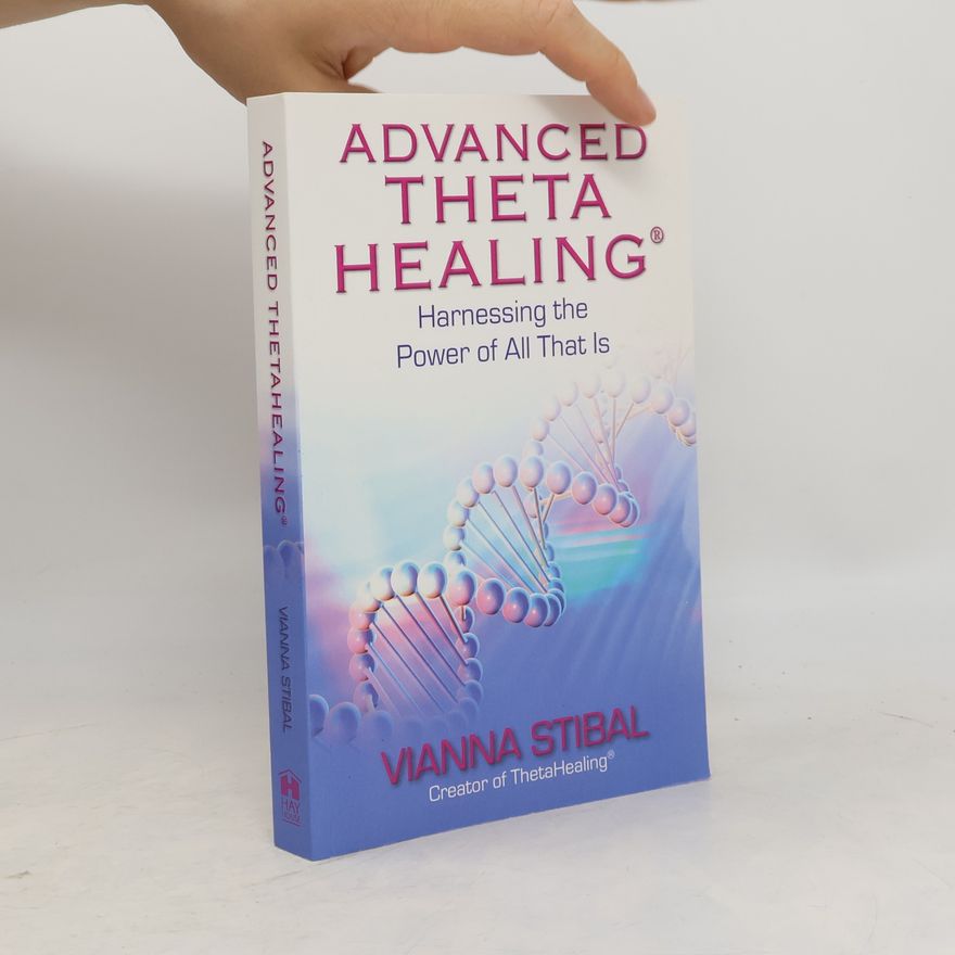 Vianna Stibal Advanced Theta healing