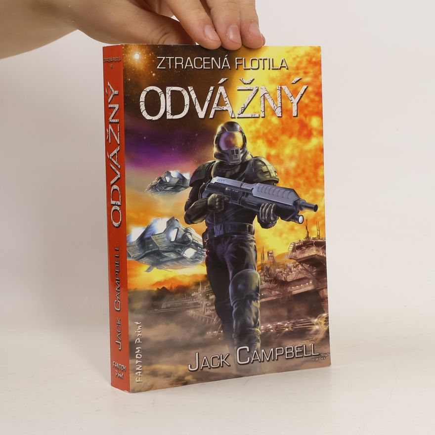 Jack Campbell Ztracená flotila. Odvážný