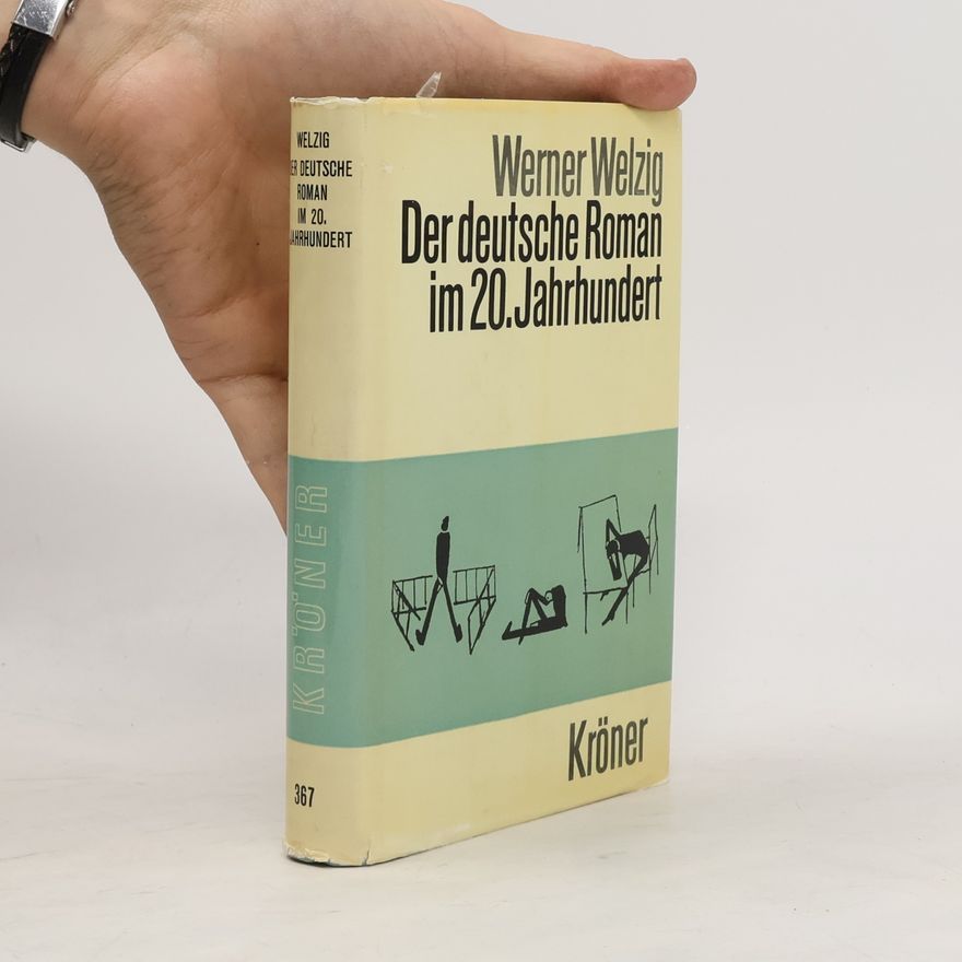 Werner Welzig Der deutsche Roman im 20. Jahrhundert