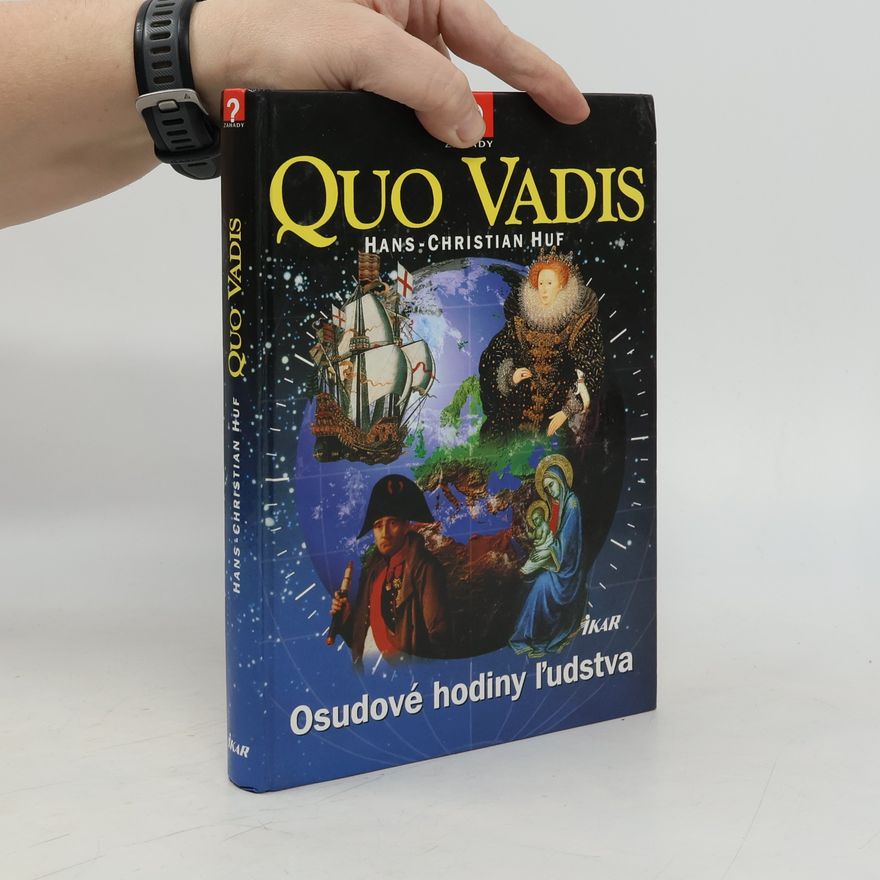Hans-Christian Huf Quo Vadis