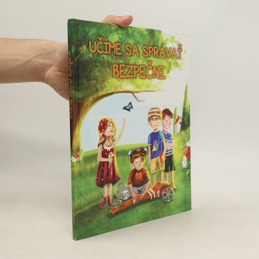 Katarína Bolgárová Učíme sa správať bezpečne