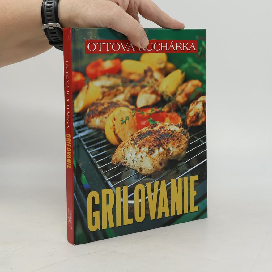 Autorenkollektiv Ottova kuchárka - Grilovanie