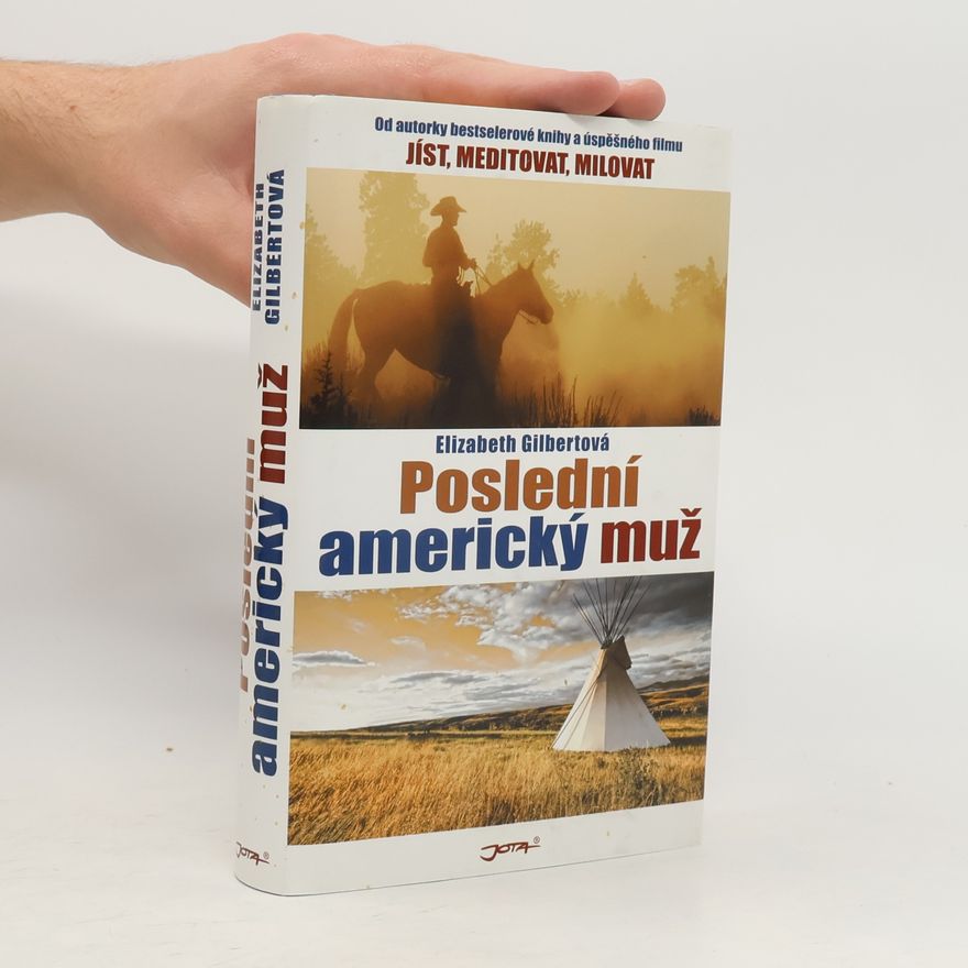 Elizabeth Gilbert Poslední americký muž
