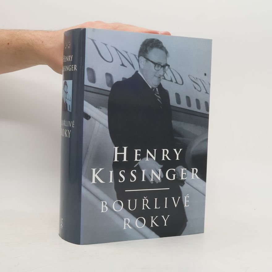 Henry Kissinger Bouřlivé roky