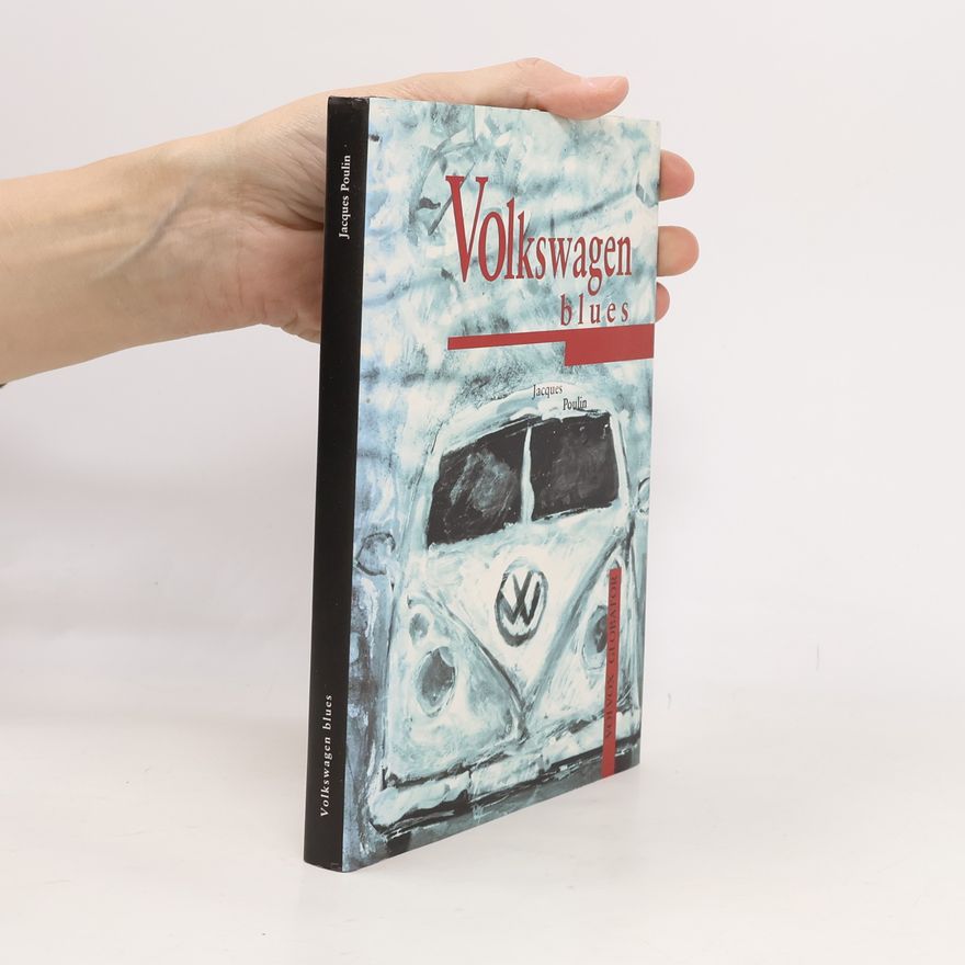 Jacques Poulin Volkswagen blues