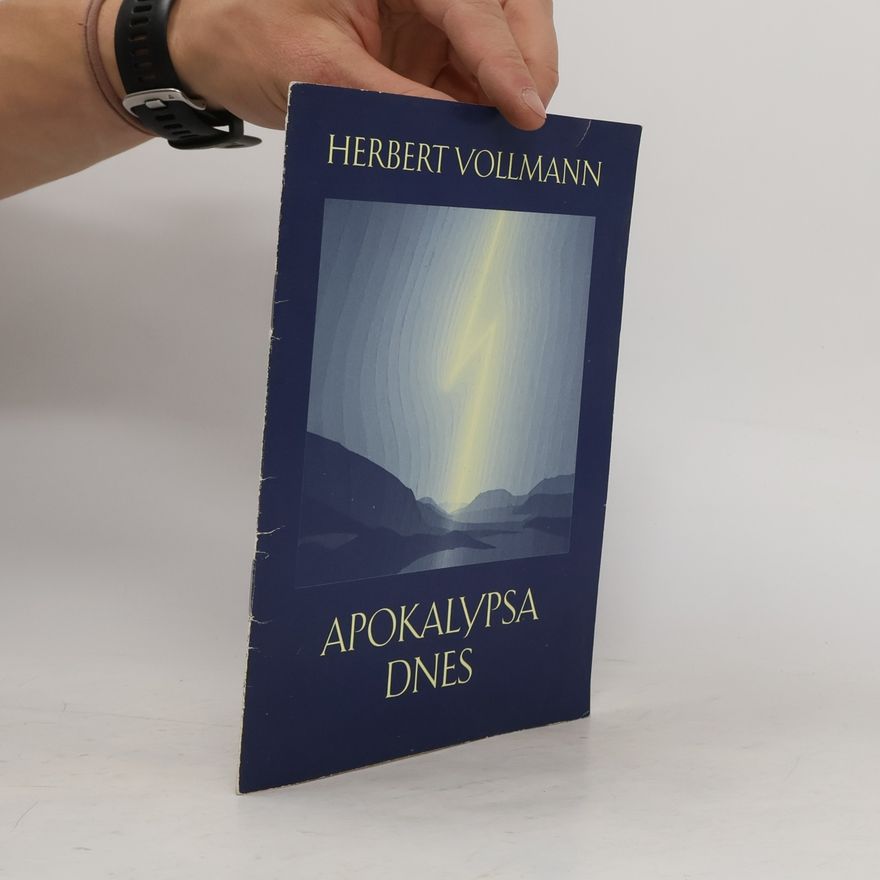 Herbert Vollmann Apokalypsa dnes