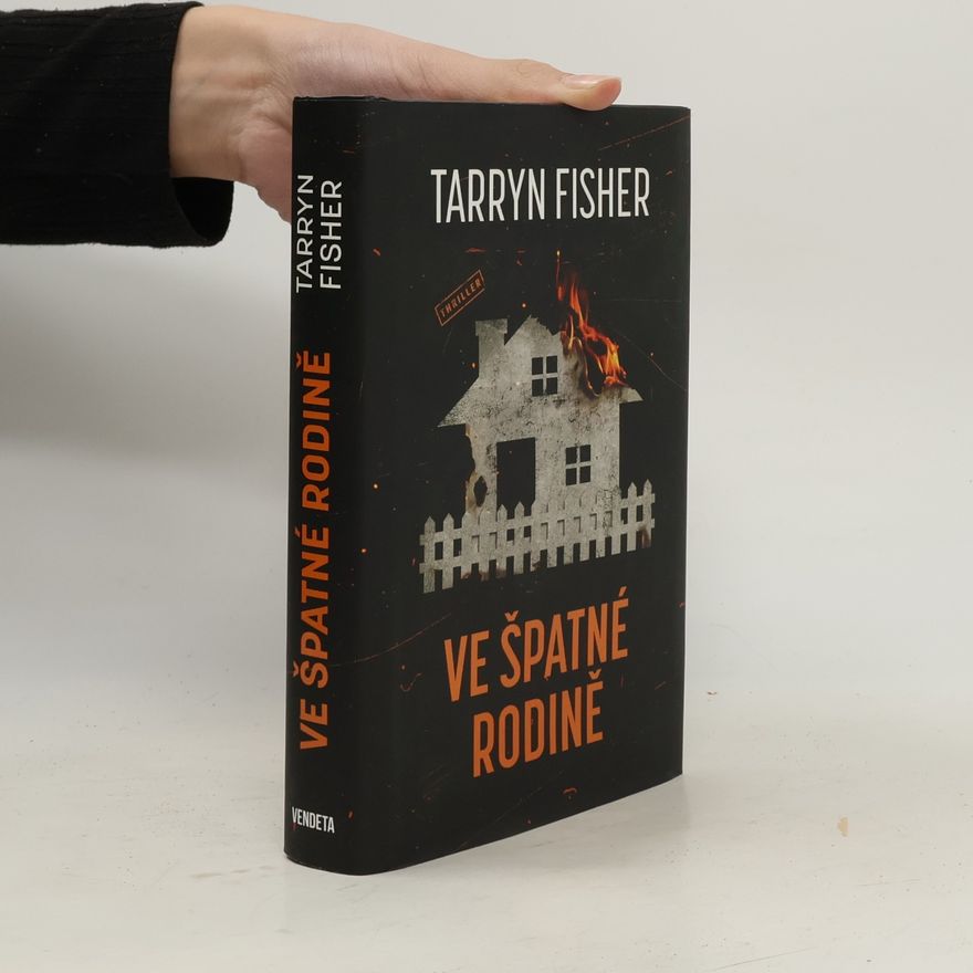 Tarryn Fisher Ve špatné rodině