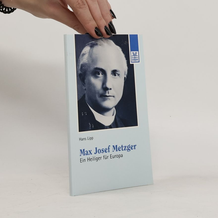 Hans Lipp Max Josef Metzger