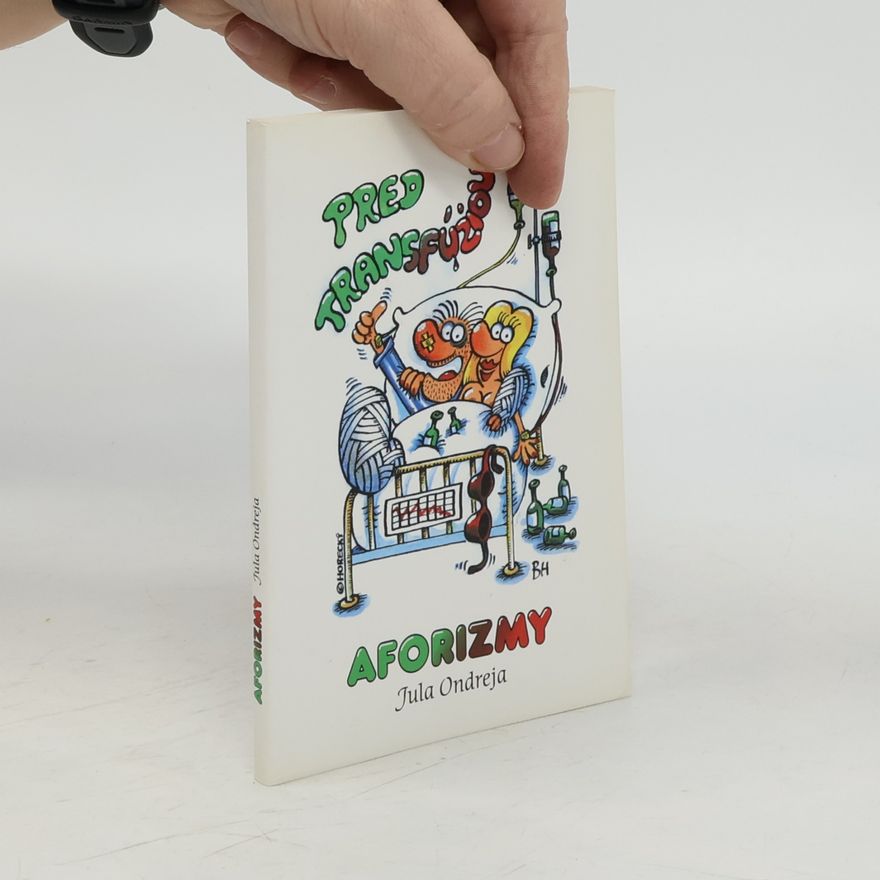 Jula Ondreja Pred transfúziou: Aforizmy