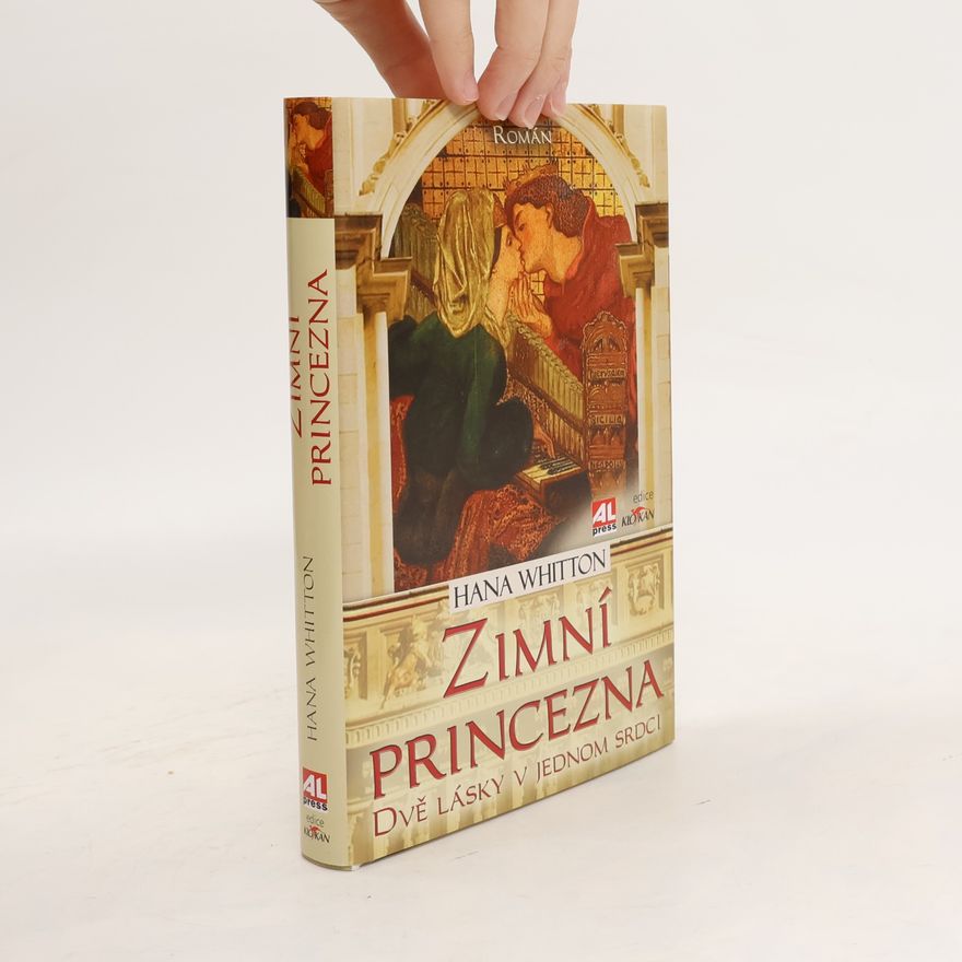 Hana Parkánová-Whitton Zimní princezna: dvě lásky v jednom srdci