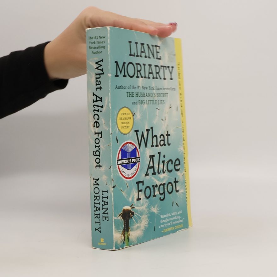 Liane Moriarty What Alice Forgot