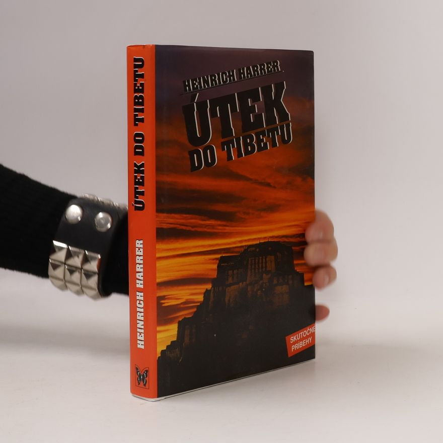 Heinrich Harrer Útek do Tibetu