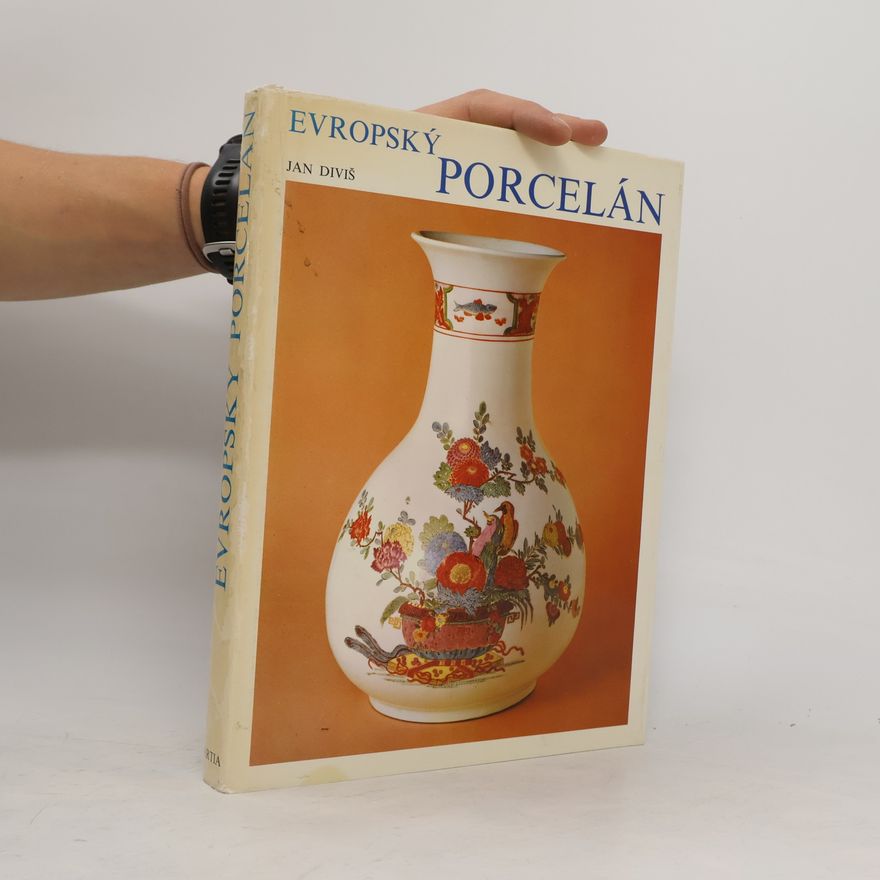 Jan Diviš Evropský porcelán