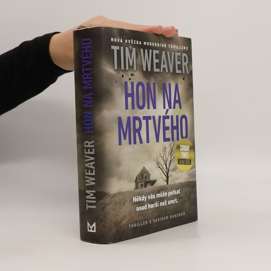 Tim Weaver Hon na mrtvého