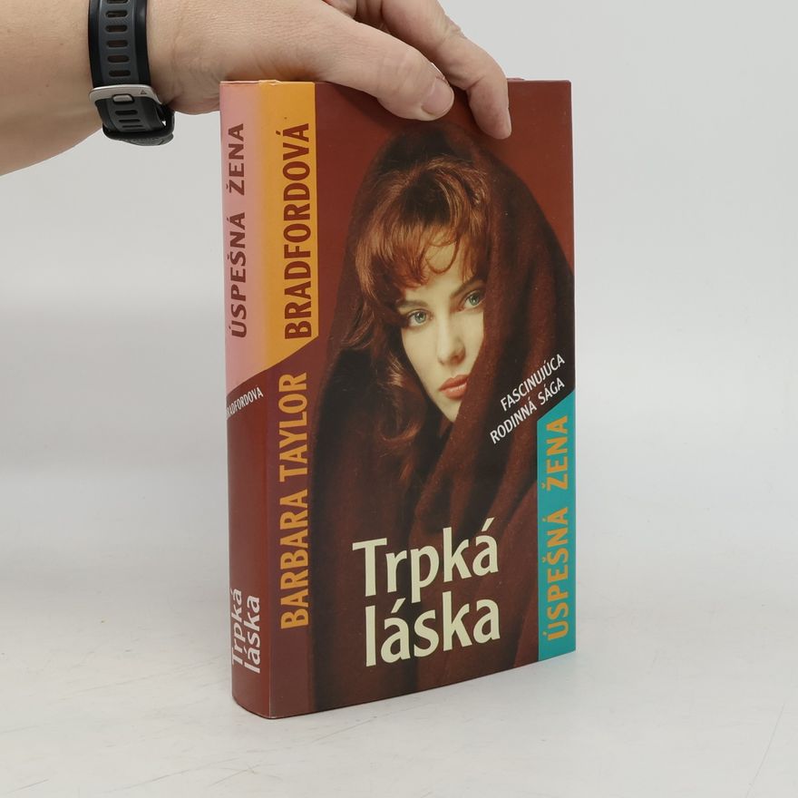 Barbara Taylor Bradford Trpká láska