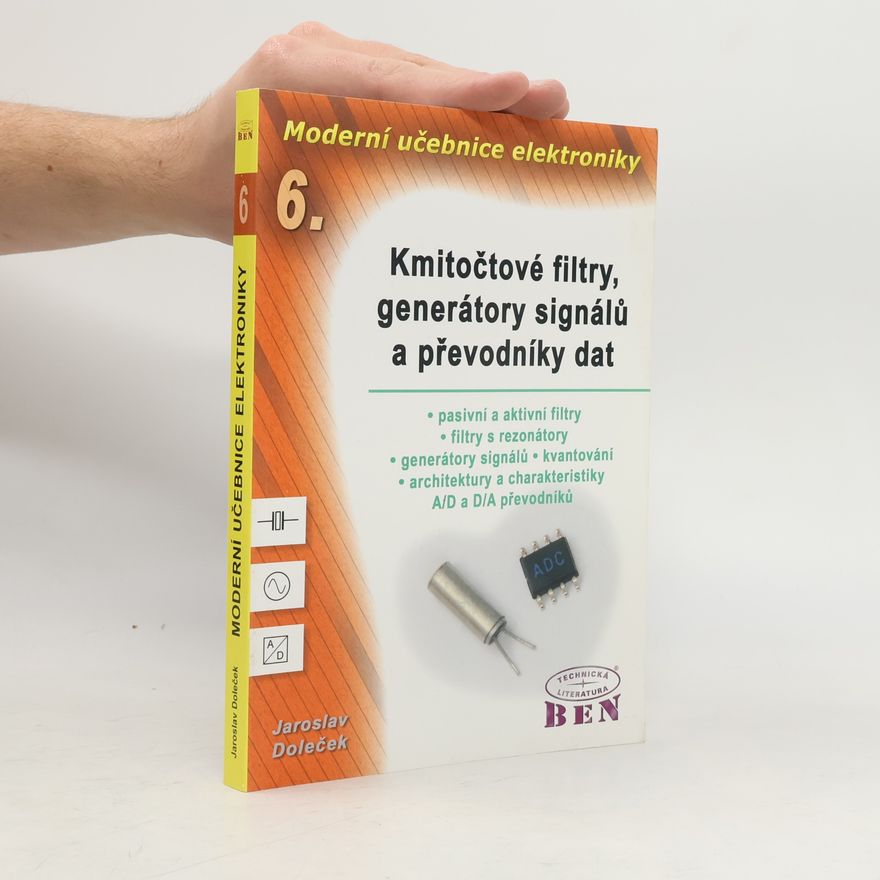 Jaroslav Doleček Moderní učebnice elektroniky - 6. díl