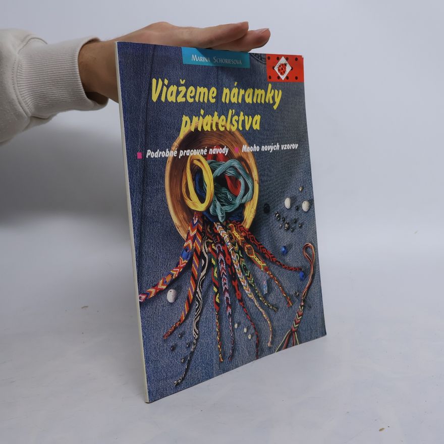 Marina Schories Viažeme náramky priateľstva