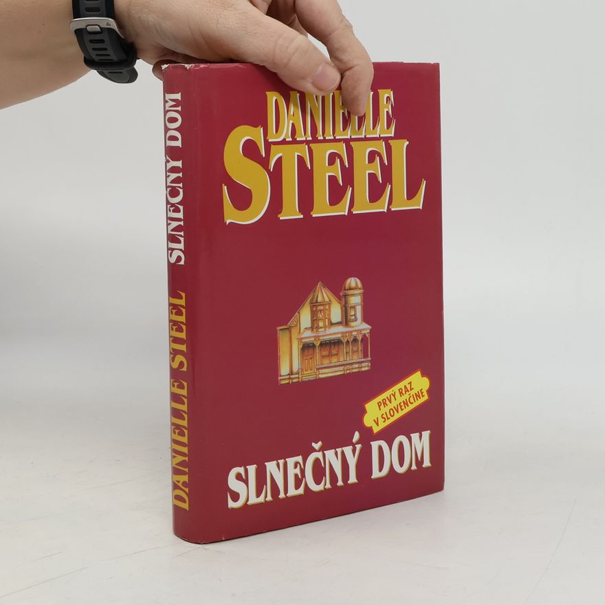 Danielle Steel Slnečný dom