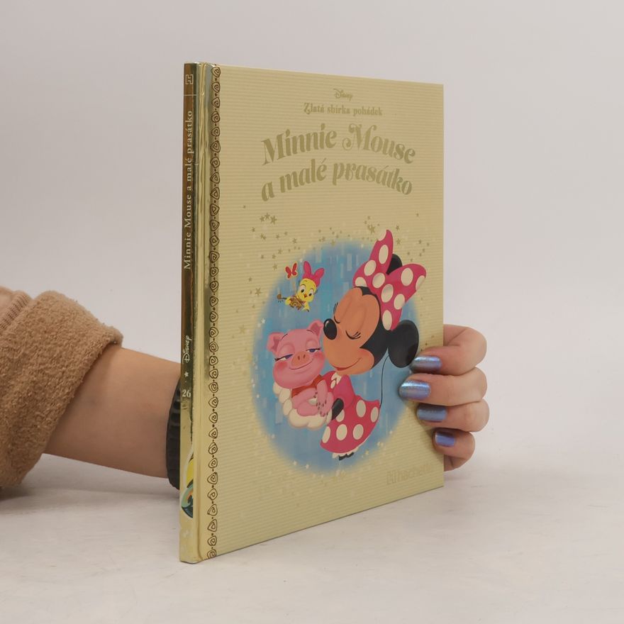 Collectif d'auteurs Zlatá sbírka pohádek 26. Minnie Mouse a malé prasátko